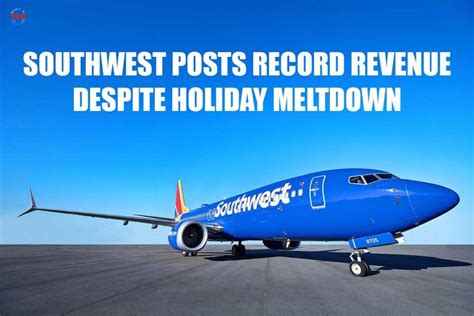 Southwest posts record revenue despite holiday meltdown